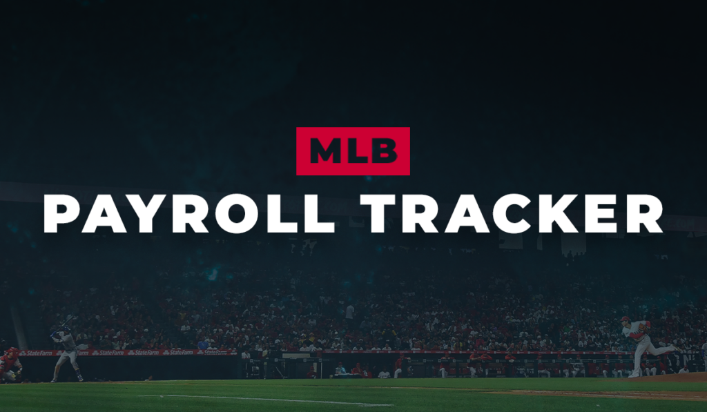MLB Payroll Tracker Now Available